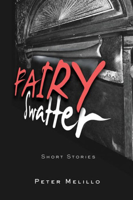 Fairy Swatter: Short Stories