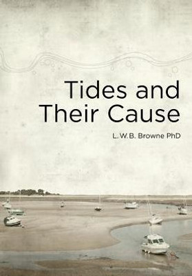 Tides And Their Cause