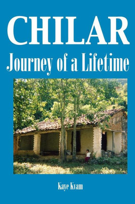 Chilar: Journey Of A Lifetime