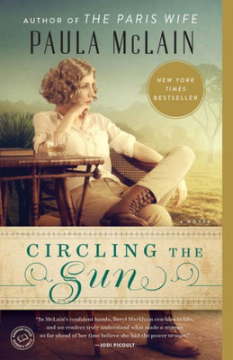 Circling The Sun: A Novel