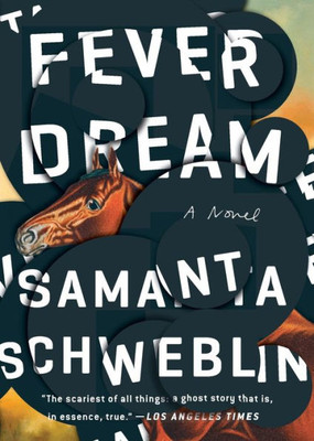 Fever Dream: A Novel