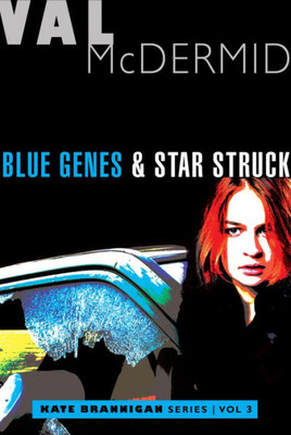 Blue Genes And Star Struck: Kate Brannigan Mysteries #5 And #6