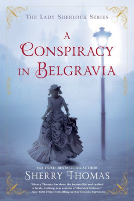 A Conspiracy In Belgravia (The Lady Sherlock Series)