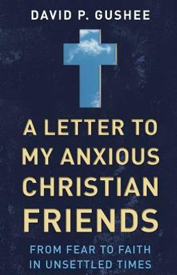 A Letter To My Anxious Christian Friends