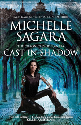 Cast In Shadow (The Chronicles Of Elantra, 1)