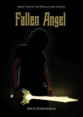 Fallen Angel: Book Two Of The Revelation Trilogy