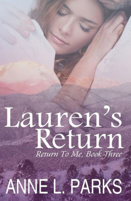 Lauren'S Return (Return To Me)