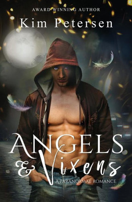 Angels & Vixens: A Paranormal Romance