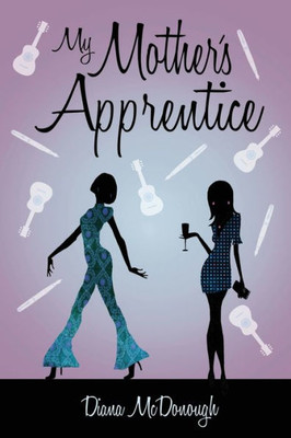 My Mother'S Apprentice: A Sequel (Stuck In The Onesies)