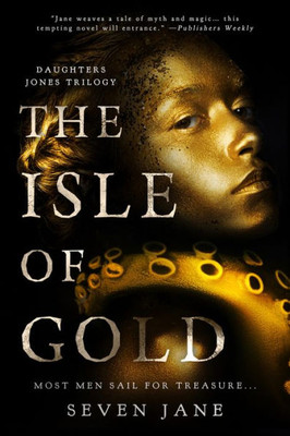 The Isle Of Gold (Daughters Jones Trilogy)