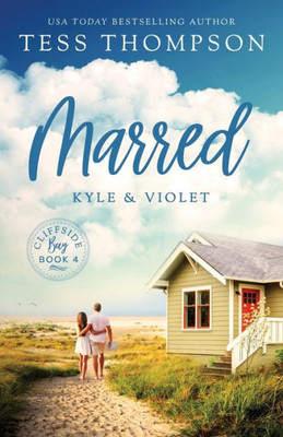 Marred: Kyle And Violet (Cliffside Bay)