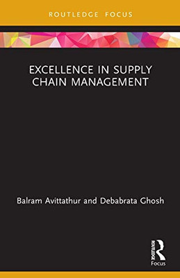 Excellence in Supply Chain Management (Routledge Focus on Management and Society) - 9780367494032