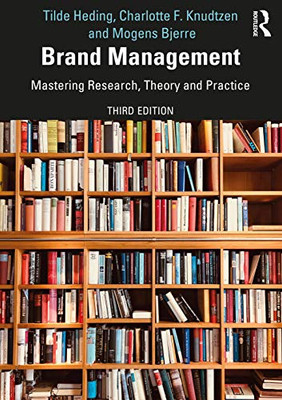 Brand Management: Mastering Research, Theory and Practice - 9780367172589