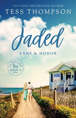 Jaded: Zane And Honor (Cliffside Bay)