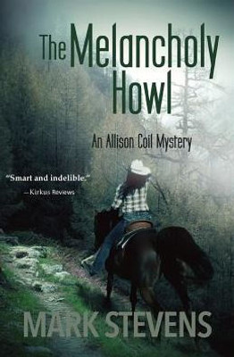 The Melancholy Howl (Allison Coil Mystery)