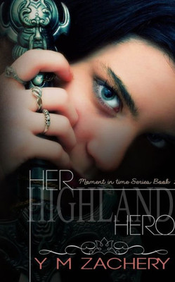 Her Highland Hero (Moment In Time)