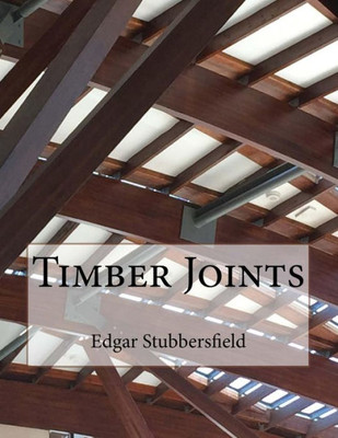 Timber Joints: Timber Design File 9 (Timber Design Files)
