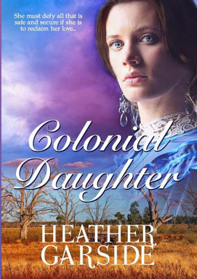 Colonial Daughter (Kavanaghs)