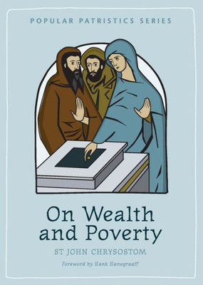 On Wealth And Poverty (Popular Patristics)