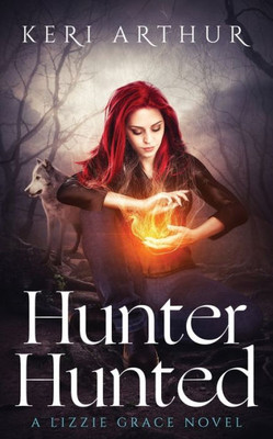 Hunter Hunted (Lizzie Grace)