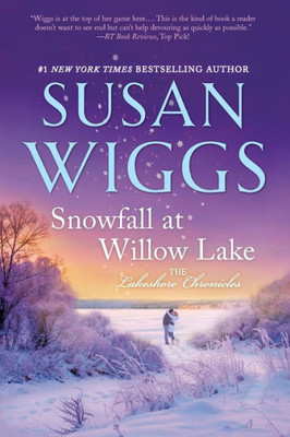 Snowfall At Willow Lake (The Lakeshore Chronicles, 4)