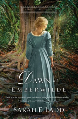 Dawn At Emberwilde (A Treasures Of Surrey Novel)