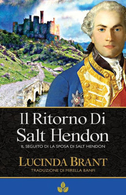 Il Ritorno Di Salt Hendon: Il Seguito Di La Sposa Di Salt Hendon (Italian Edition)