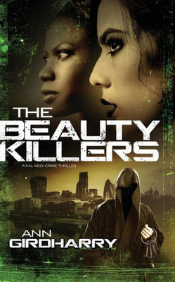 The Beauty Killers: A Crime Thriller (Kal And Marty)