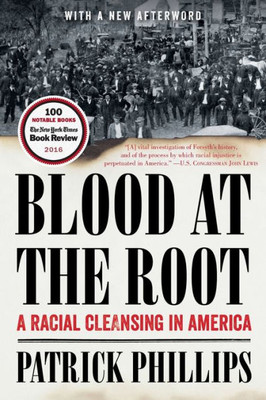 Blood At The Root: A Racial Cleansing In America