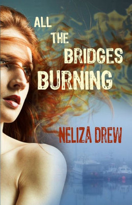 All The Bridges Burning (Davis Groves)