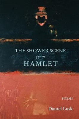 The Shower Scene From Hamlet