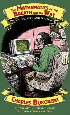 The Mathematics Of The Breath And The Way: On Writers And Writing