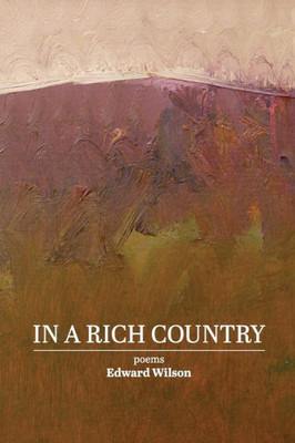 In A Rich Country: Poems