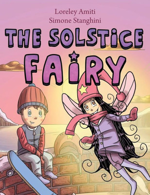 The Solstice Fairy: Picture Book For Children 5+