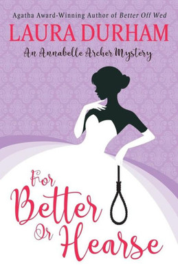 For Better Or Hearse (Annabelle Archer Wedding Planner Mystery)