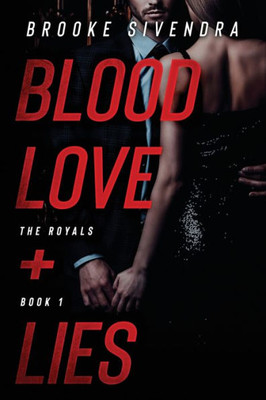 Blood, Love And Lies (The Royals)