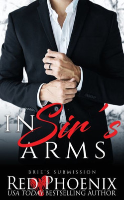 In Sir'S Arms (Brie'S Submission)
