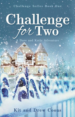 Challenge For Two: A Dave And Katie Adventure