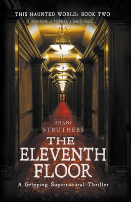 This Haunted World Book Two: The Eleventh Floor