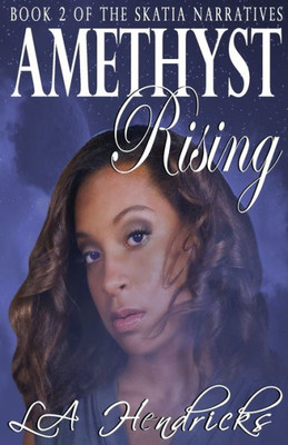 Amethyst Rising (2) (Skatia Narratives)