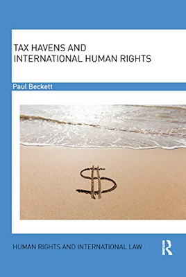 Tax Havens and International Human Rights (Human Rights and International Law)