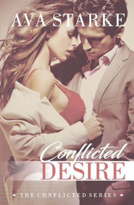Conflicted Desire (The Conflicted Series)