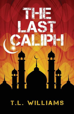 The Last Caliph (Logan Alexander)