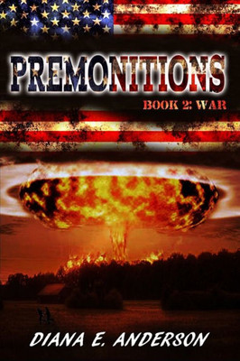 Premonitions: Book 2: War
