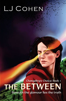 The Between (Changeling'S Choice)