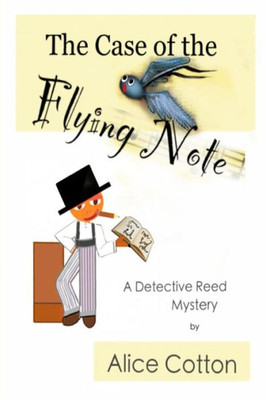 The Case Of The Flying Note: A Detective Mystery (Detective Reed Mysteries)