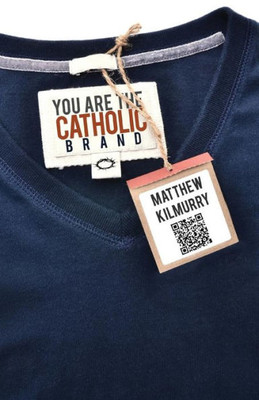 You Are The Catholic Brand