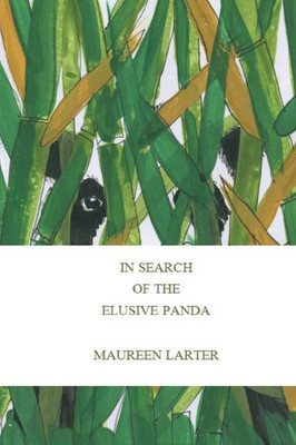 In Search Of The Elusive Panda: The Green Peak Canyon Expedition (Kathy Edwards Adventure)