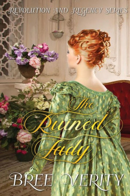 The Ruined Lady (Revolution And Regency)