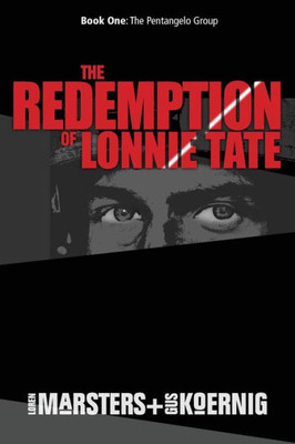 The Redemption Of Lonnie Tate (A Lonnie Tate Novel)